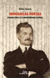 Presentación del libro“Inimigos ás portas: Frank López e o anarquismo global”.